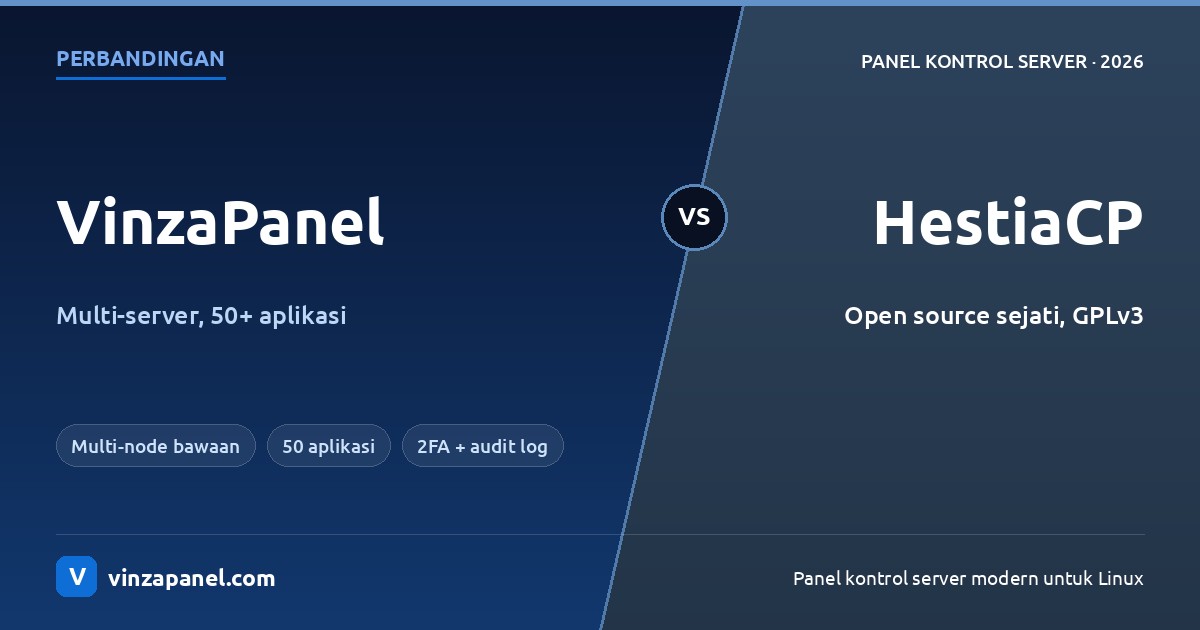 VinzaPanel vs HestiaCP: True Open Source—and Where It Reaches Its Limits